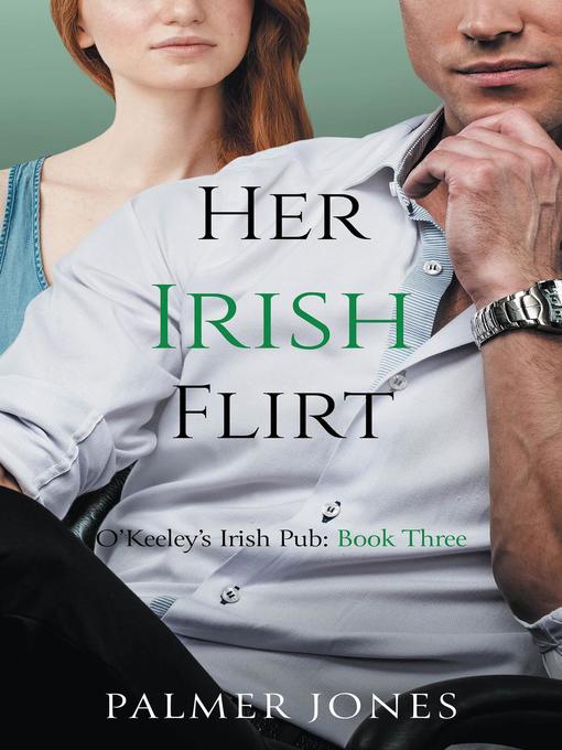 Title details for Her Irish Flirt by Palmer Jones - Available